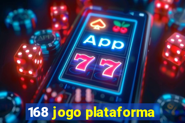 168 jogo plataforma